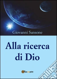 Alla ricerca di Dio