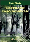 Lo strano caso Donovan libro