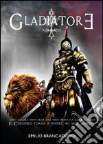 L'ultimo gladiatore libro