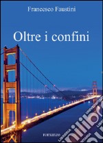 Oltre i confini libro