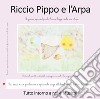 Riccio Pippo e l'arpa libro