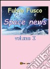 Space news. Vol. 1 libro