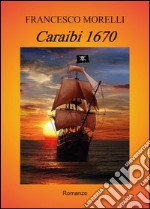 Caraibi 1670