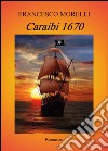 Caraibi 1670 libro