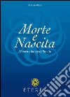 Morte e nascita. L'eterna danza della vita libro