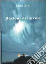 Bastoni di nuvole libro