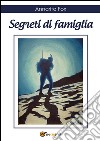 Segreti di famiglia libro