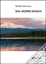 Dal monte Shasta libro