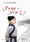 Yuan e Xin Li libro di Fort Alessandro