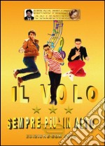 Il Volo. Sempre più in alto libro