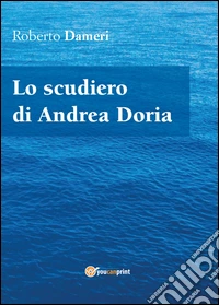 Lo scudiero di Andrea Doria