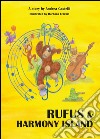 Rufus & Harmony Island libro di Castelli Andrea