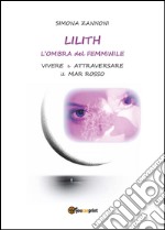 Lilith. L'ombra del femminile libro