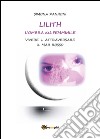 Lilith. L'ombra del femminile libro di Zannoni Simona