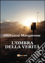 L'ombra della verità libro