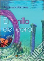 El anillo de coral libro