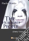 The horrible people (dirty version) libro