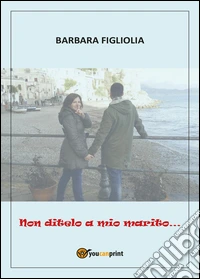 Non ditelo a mio marito...