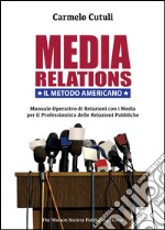 Media relations. Il metodo americano