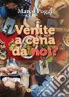 Venite a cena da noi? libro