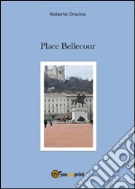 Place Bellecour libro