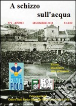 A schizzo sull'acqua (2016). Vol. 4 libro