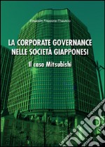 La corporate governance nelle società giapponesi. Il caso Mitsubishi libro