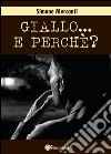 Giallo... e perché? libro