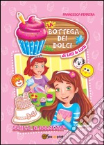 La bottega dei dolci di Lilli e Lulù libro