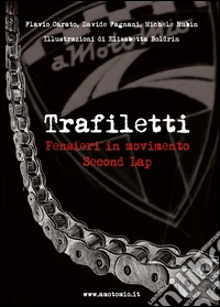 Trafiletti. Pensieri in movimento. Second lap