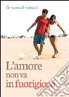 L'amore non va in fuorigioco libro