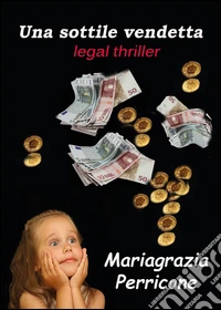 Una sottile vendetta