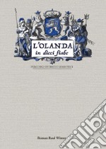 L'Olanda in dieci fiabe. Percorsi storici e semiotici libro