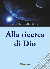 Alla ricerca di Dio