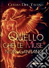 Quello che le Muse non cantano libro