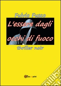 L'essere dagli occhi di fuoco