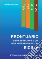 Prontuario delle definizioni e dei titoli abilitativi edilizi in Sicilia libro