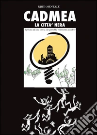 Cadmea. La città nera