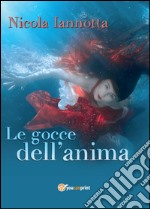 Le gocce dell'anima libro