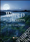 World of Dragons. Terre conosciute libro