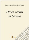 Dieci scritti in Sicilia libro