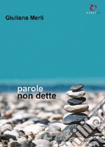 Parole non dette libro