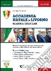 Concorso Accademia Navale di Livorno. Marina Militare. Prove di selezione libro di Conform (cur.)