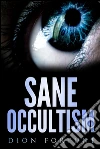 Sane occultism. E-book. Formato EPUB ebook