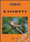 Racconti libro di Pani Stefano