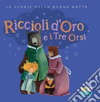 Riccioli d'oro e i tre orsi libro
