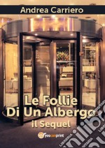 Le follie di un albergo. Il sequel