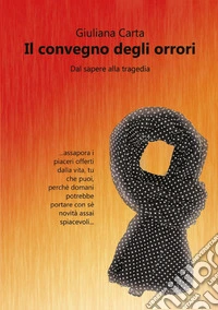 Il convegno degli orrori libro