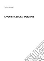 Appunti sul sovra-razionale libro