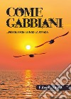 Come gabbiani libro di Rinaldi Fabrizio